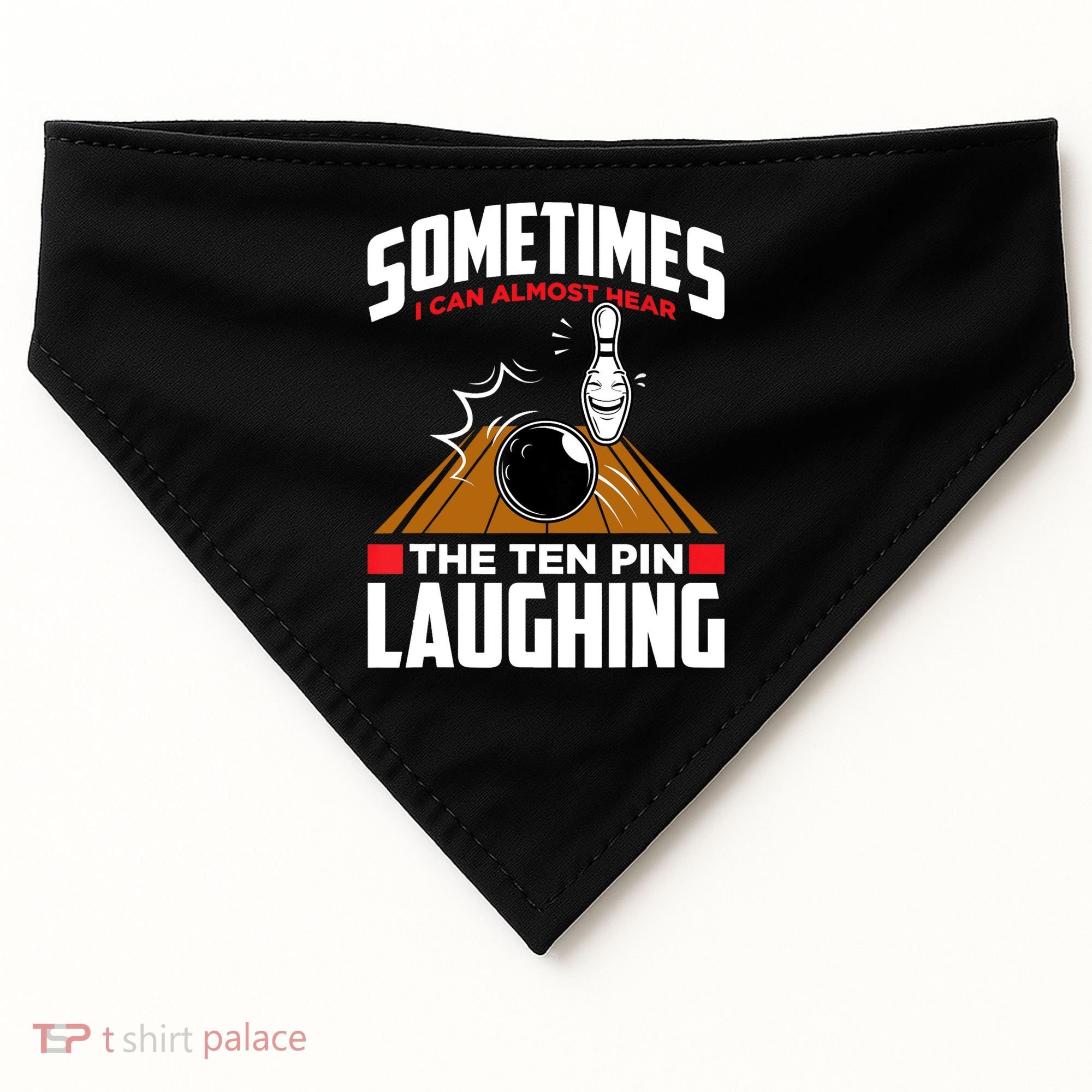 Hear The Ten Pin Laughing Funny Bowler & Bowling TShirt USA-Made Doggie Bandana