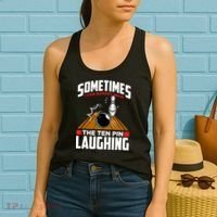 Hear The Ten Pin Laughing Funny Bowler & Bowling TShirt Women's Tank Top thumb 2