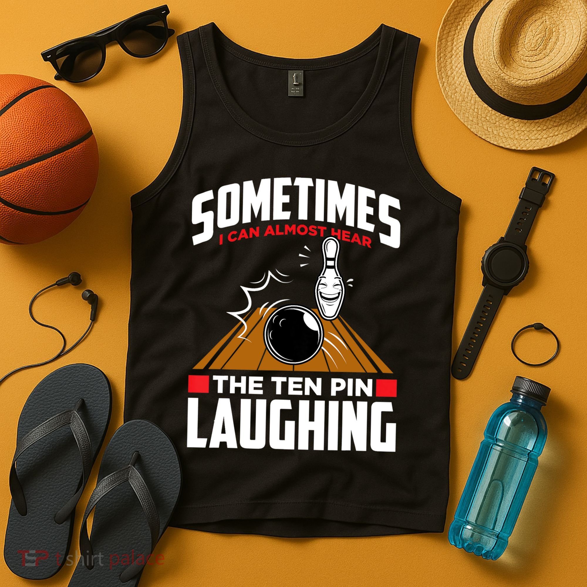 Hear The Ten Pin Laughing Funny Bowler & Bowling TShirt Tank Top