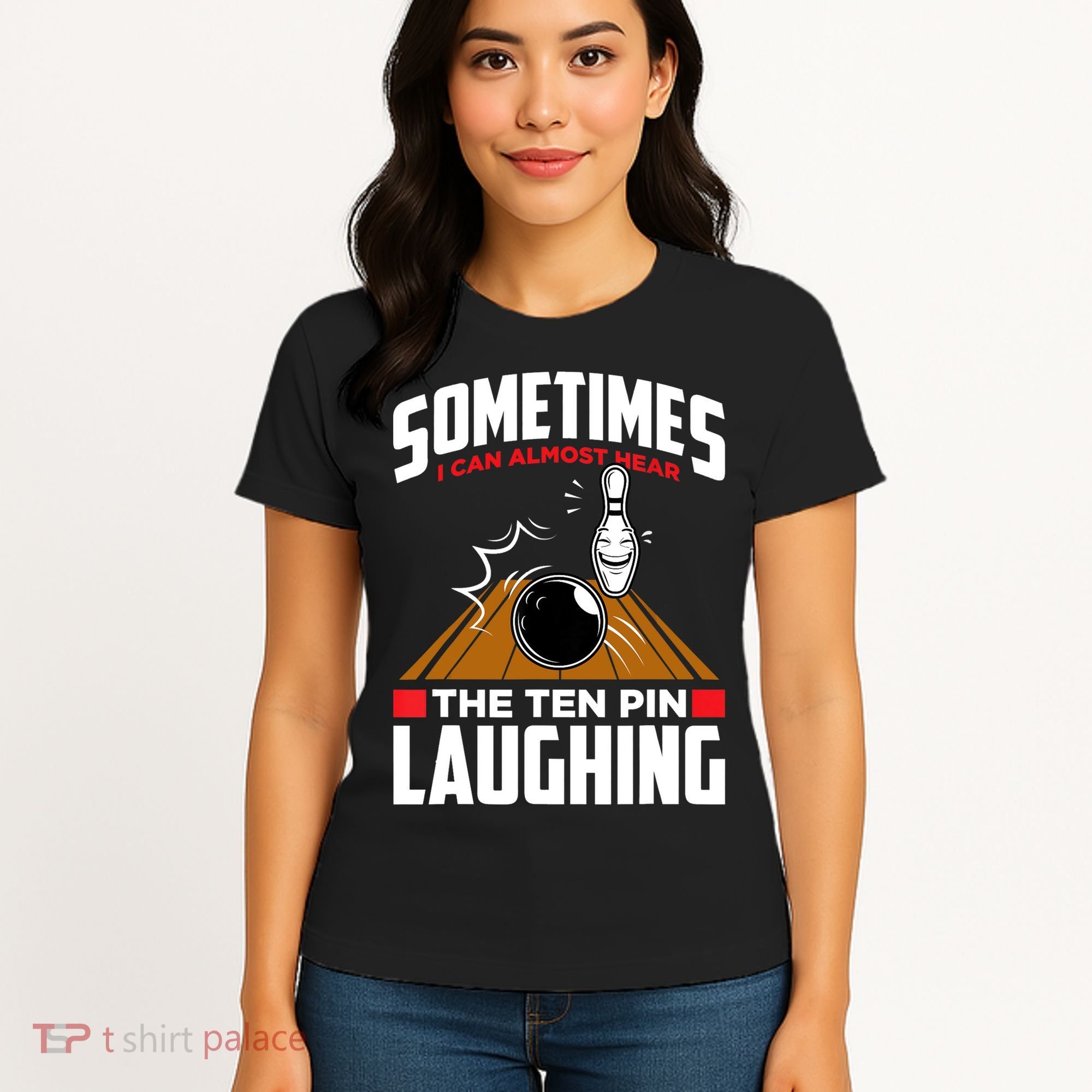 Hear The Ten Pin Laughing Funny Bowler & Bowling TShirt Women's T-Shirt