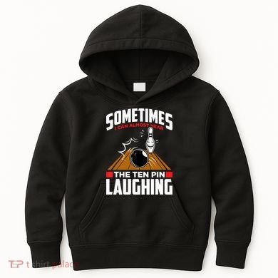 Hear The Ten Pin Laughing Funny Bowler & Bowling TShirt Kids Hoodie