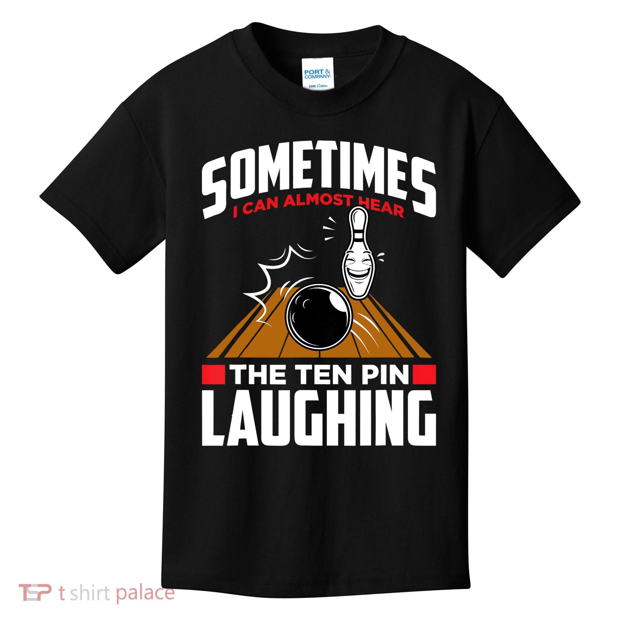 Hear The Ten Pin Laughing Funny Bowler & Bowling TShirt Kids T-Shirt