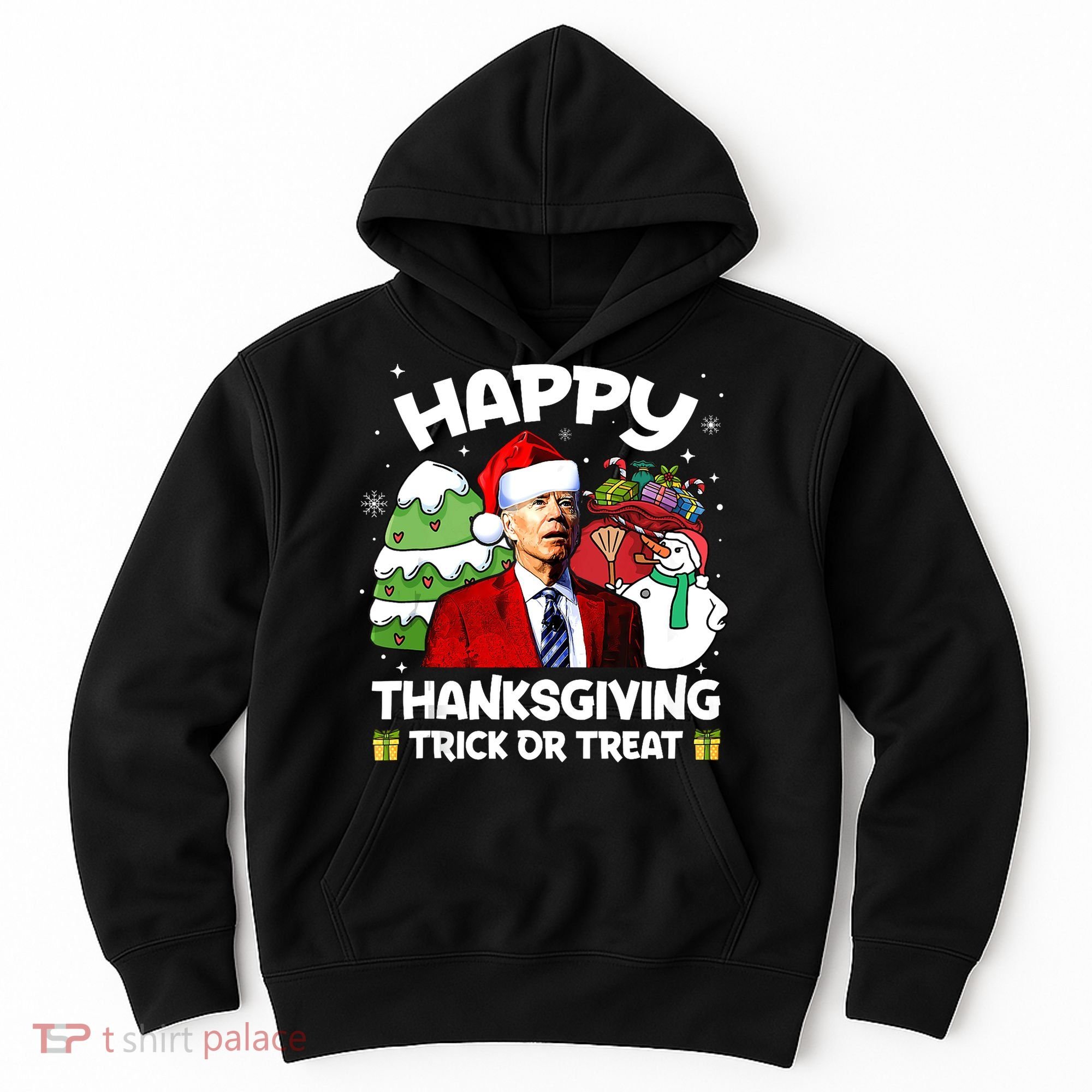 Happy Thanksgiving Trick Or Treat Joe Biden Santa Christmas Hoodie