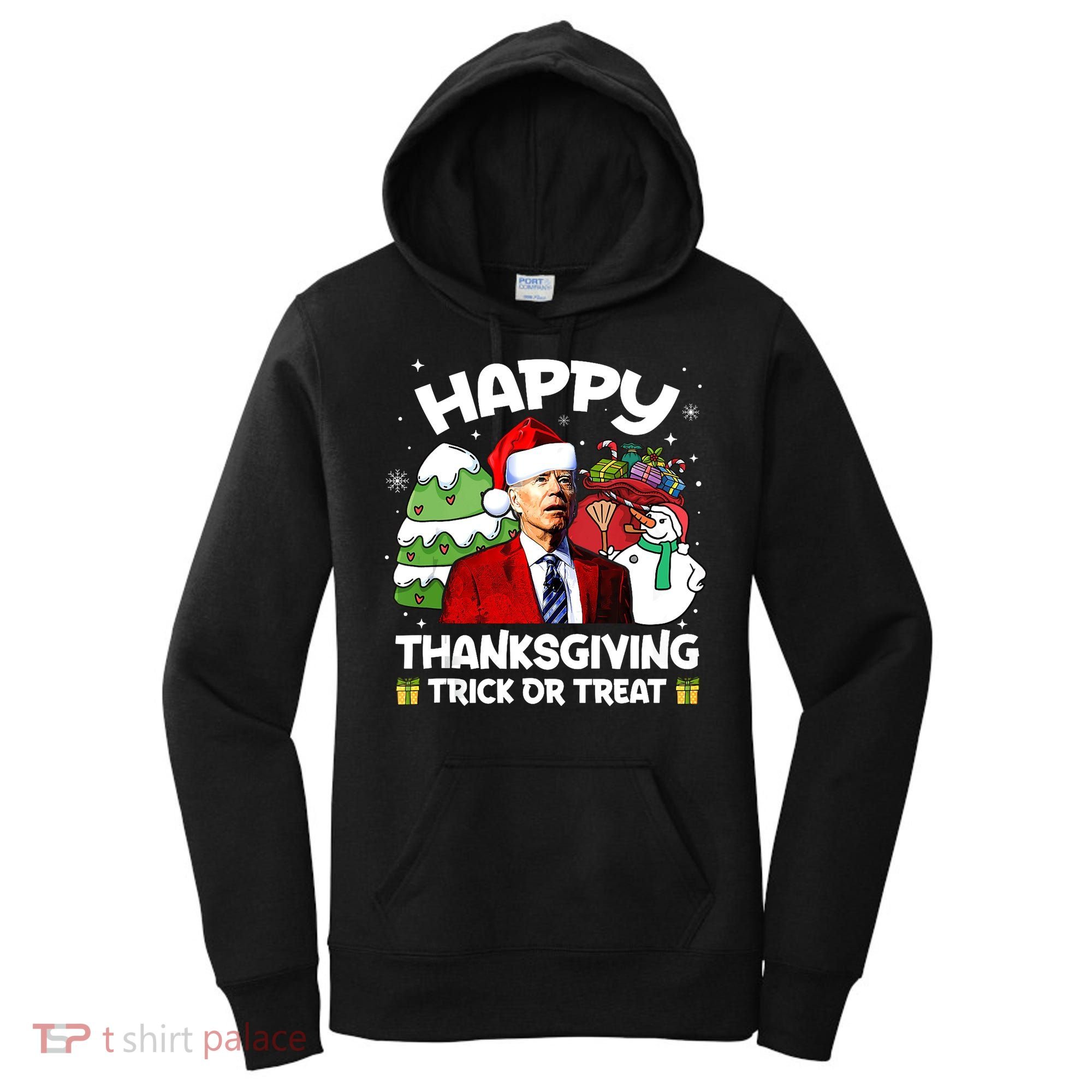 Happy Thanksgiving Trick Or Treat Joe Biden Santa Christmas Women's Hoodie