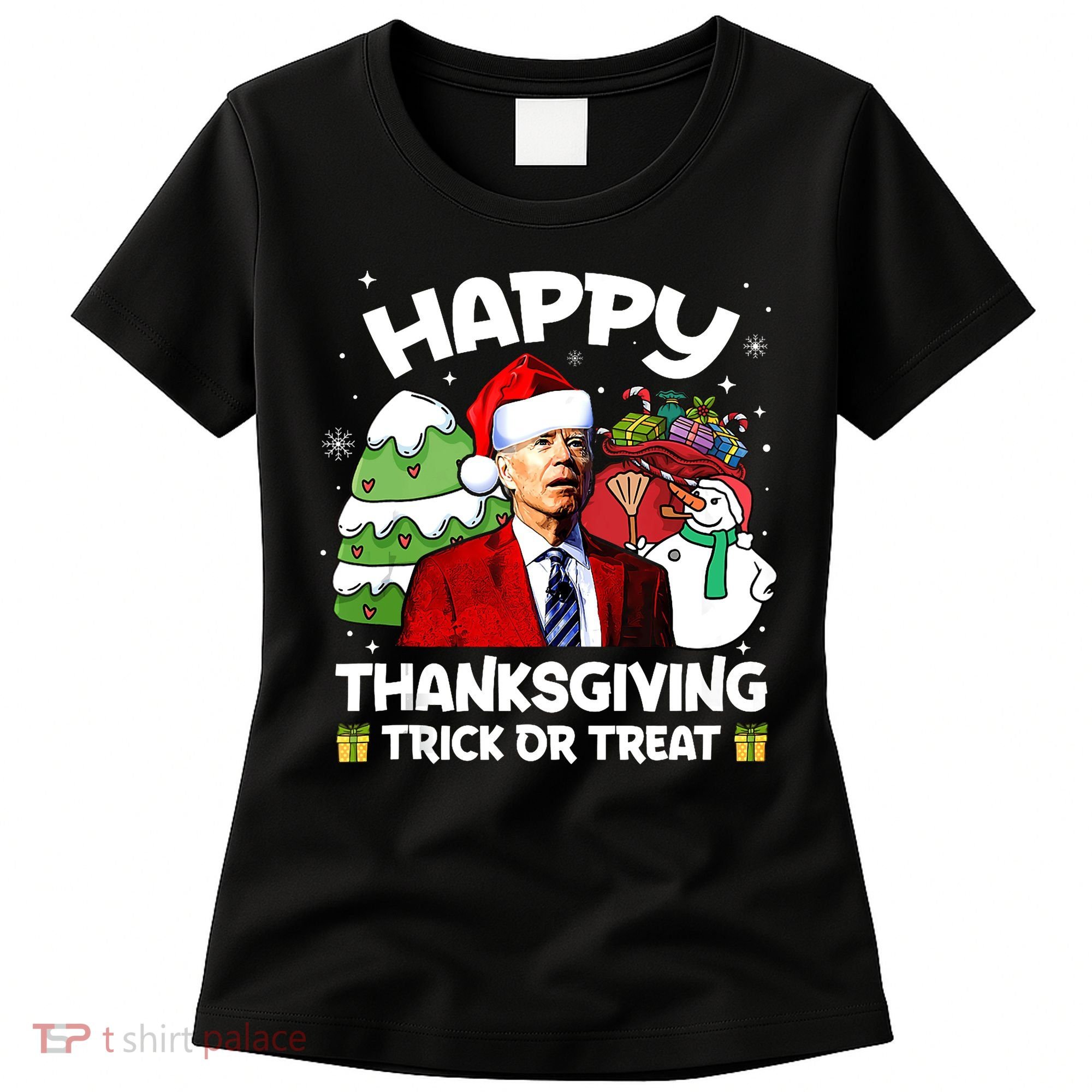 Happy Thanksgiving Trick Or Treat Joe Biden Santa Christmas Women's T-Shirt