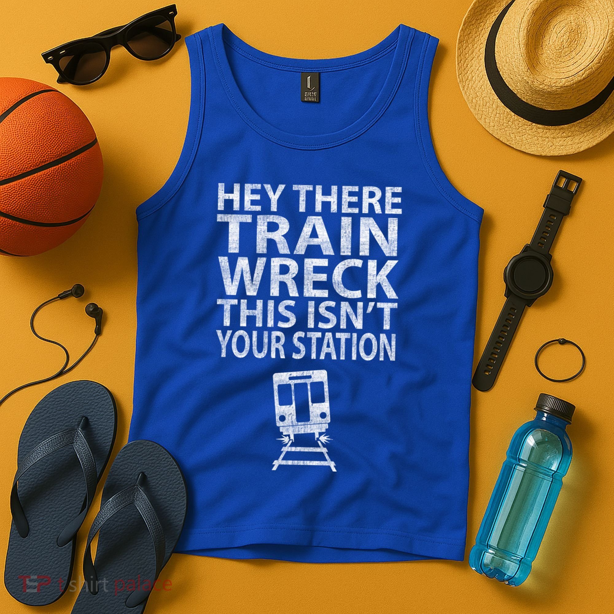 Hey There Train Wreck This Isnt Your Station Gift Tank Top