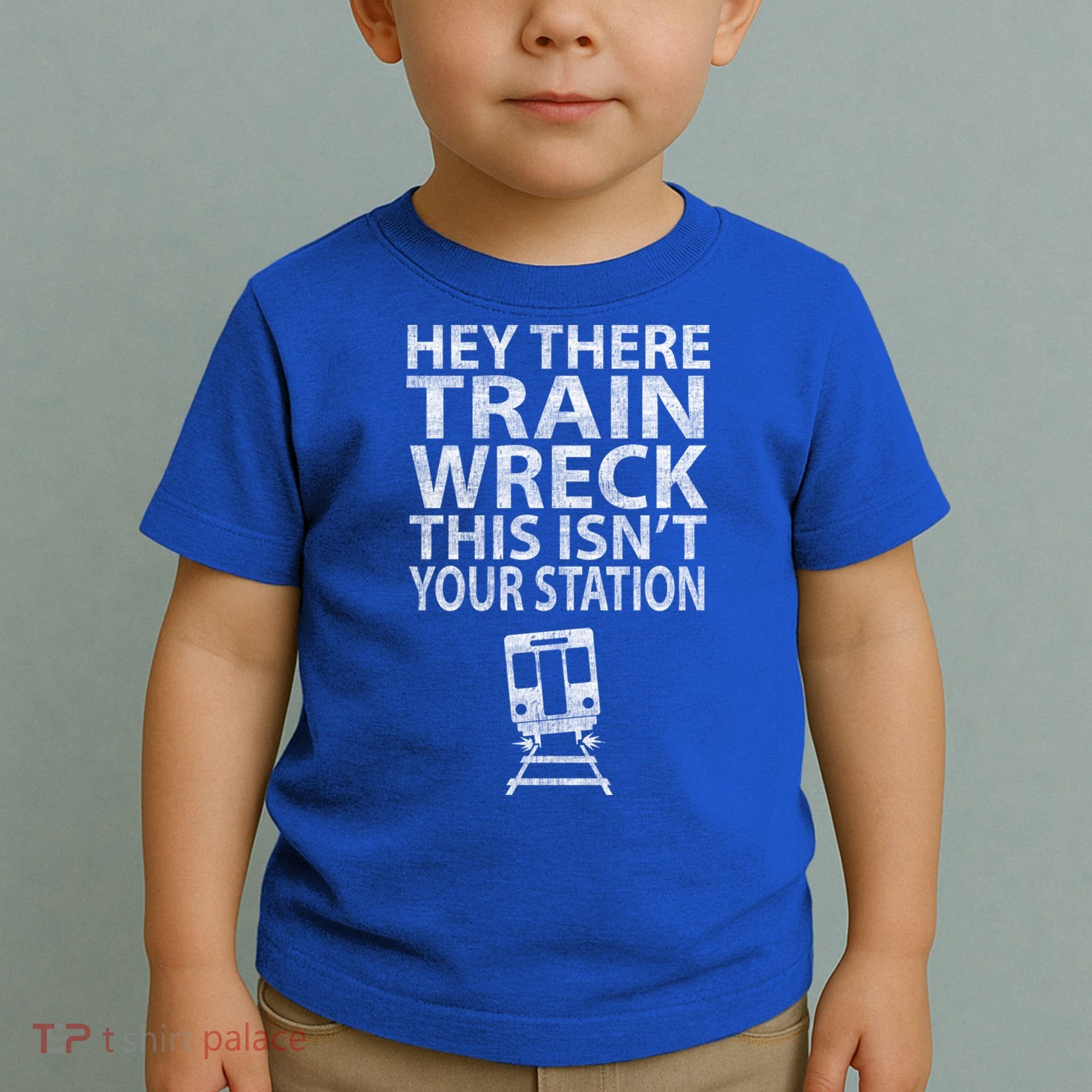 Hey There Train Wreck This Isnt Your Station Gift Toddler T-Shirt