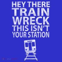 Hey There Train Wreck This Isnt Your Station Gift Toddler T-Shirt thumb 4