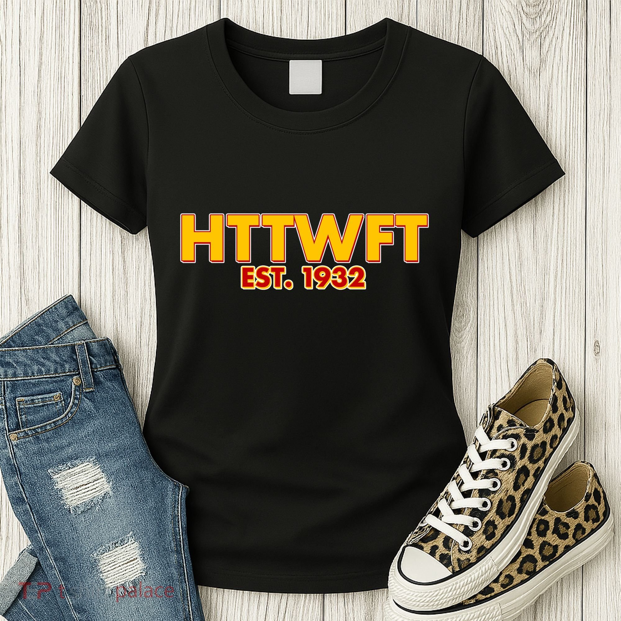 HTTWFT Hail To The Washington Football Team  Women's T-Shirt