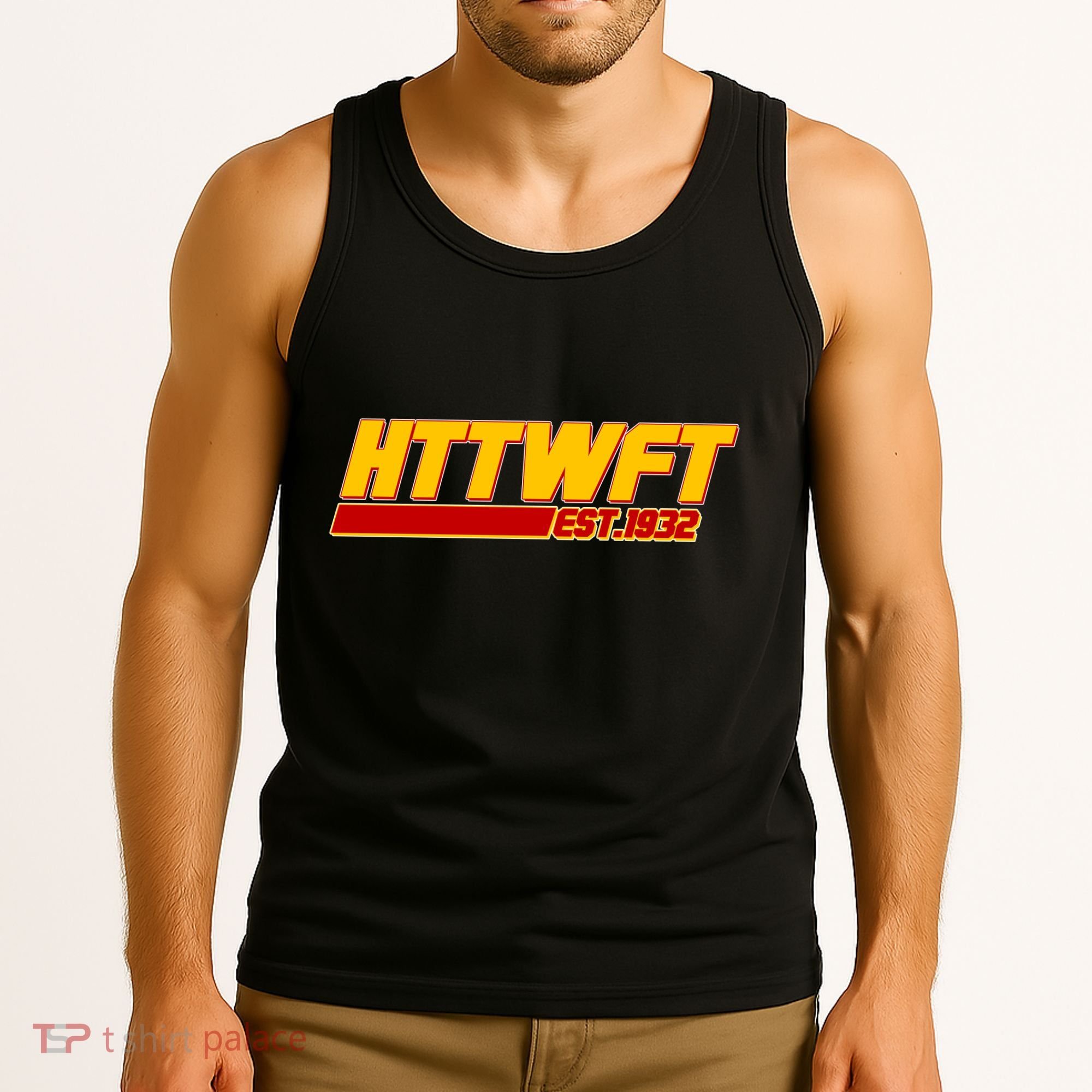 HTTWFT Hail To The Washington Football Team Est 1932 Tank Top