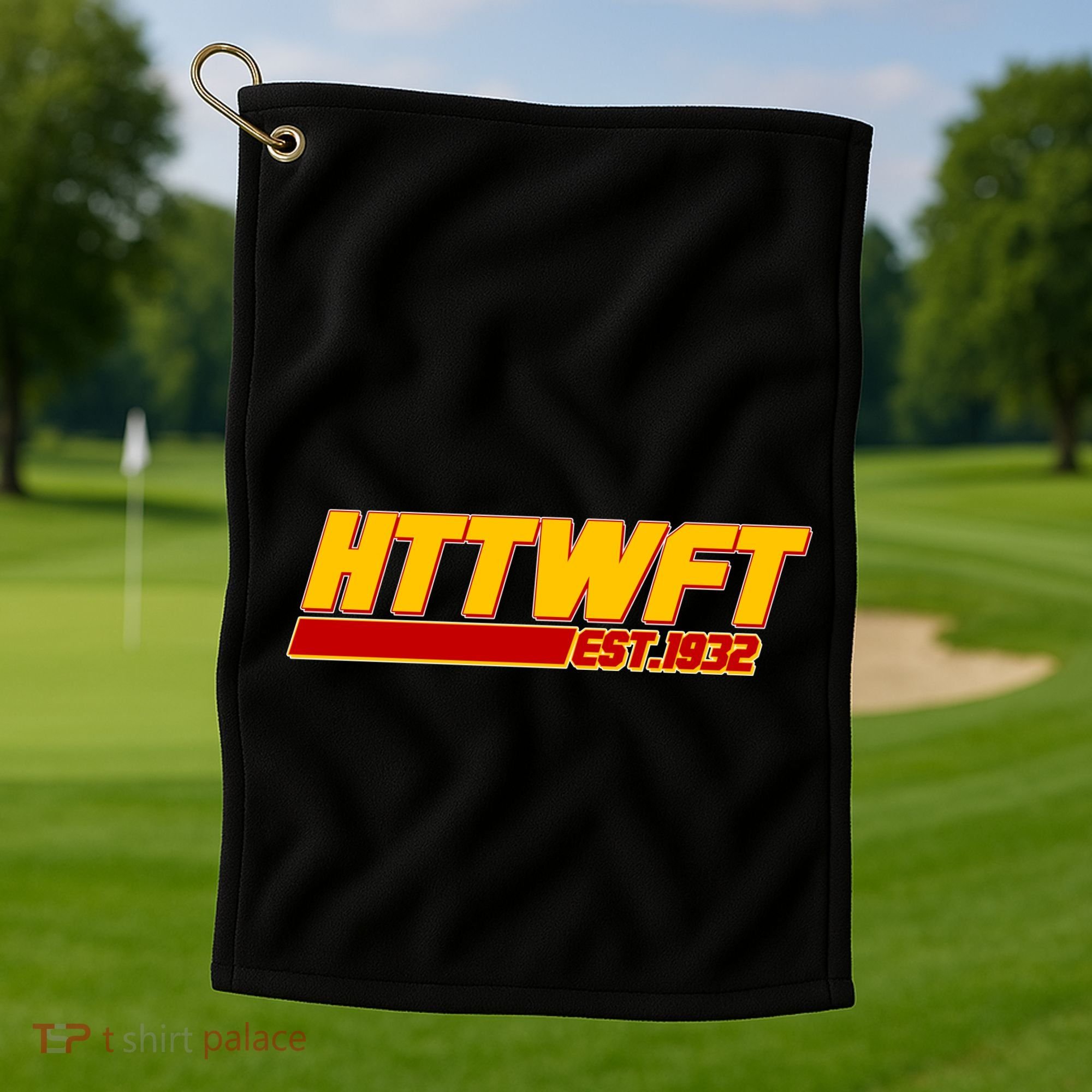 HTTWFT Hail To The Washington Football Team Est 1932 Golf Towel