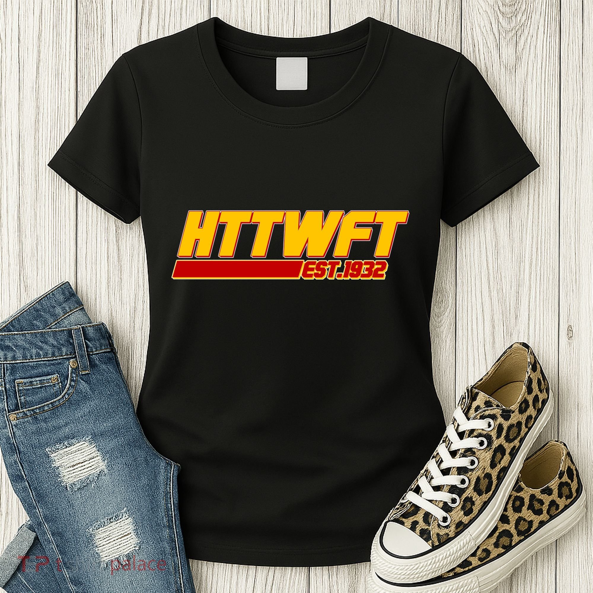 HTTWFT Hail To The Washington Football Team Est 1932 Women's T-Shirt