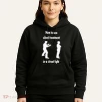 How To Use Silent Treatment In Street Fight Hoodie thumb 5