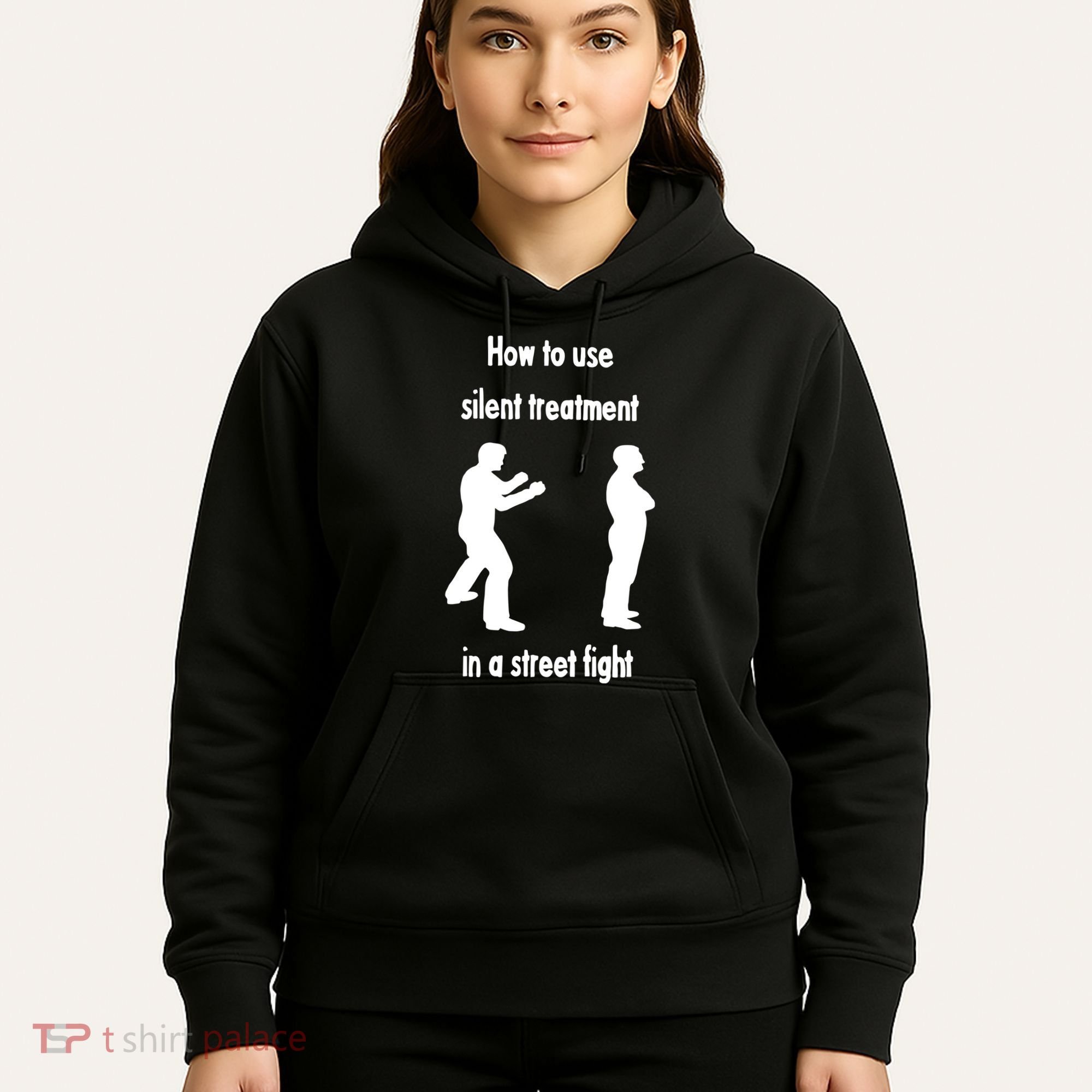 How To Use Silent Treatment In Street Fight Hoodie