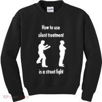 How To Use Silent Treatment In Street Fight Kids Sweatshirt thumb 0
