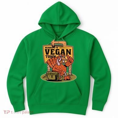 Headed To Vegan Town Chicken Hoodie