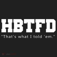 HBTFD That's What I Told Em Women's Sweatshirt thumb 2