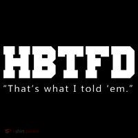 HBTFD That's What I Told Em Coaster thumb 2