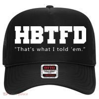 HBTFD That's What I Told Em Hat thumb 0
