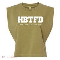 HBTFD That's What I Told Em Garment-Dyed Women's Muscle Tee thumb 0