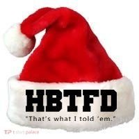 HBTFD That's What I Told Em Santa Hat thumb 0