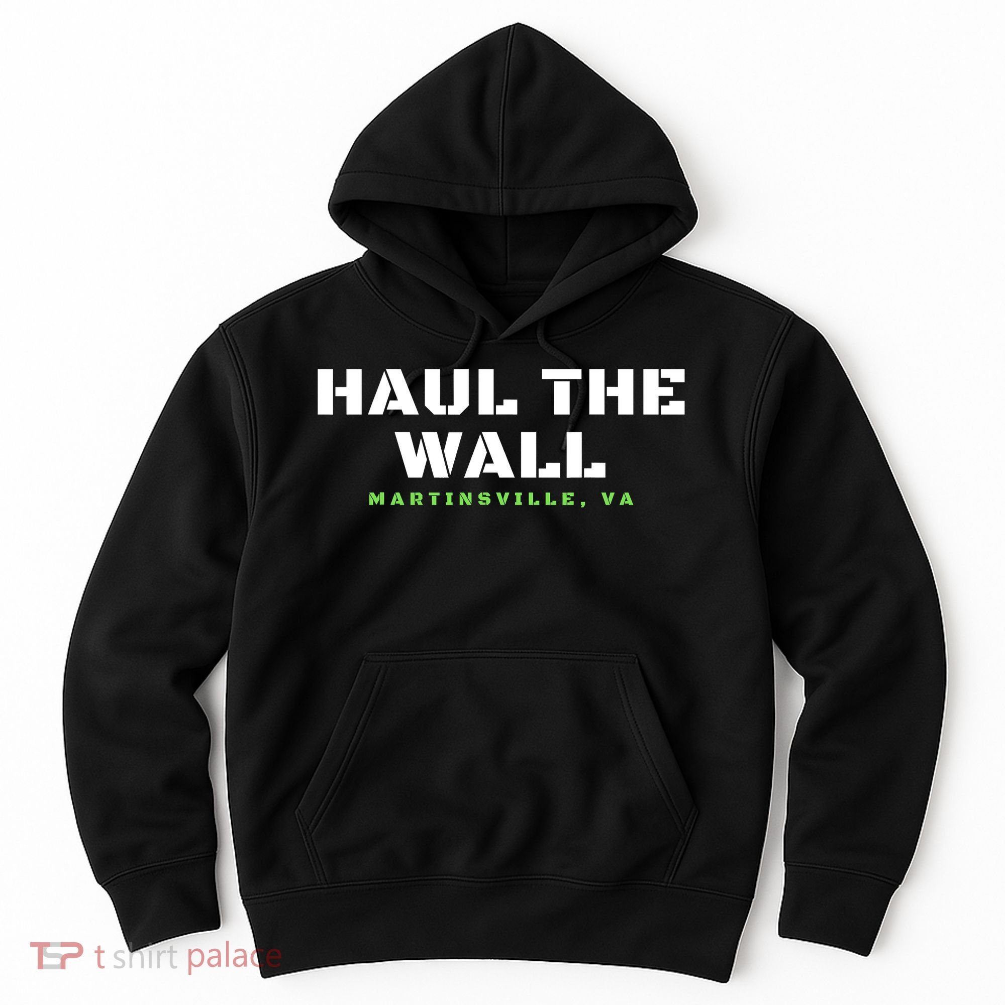 Haul The Wall Martinsville Stock Car Racing Hoodie