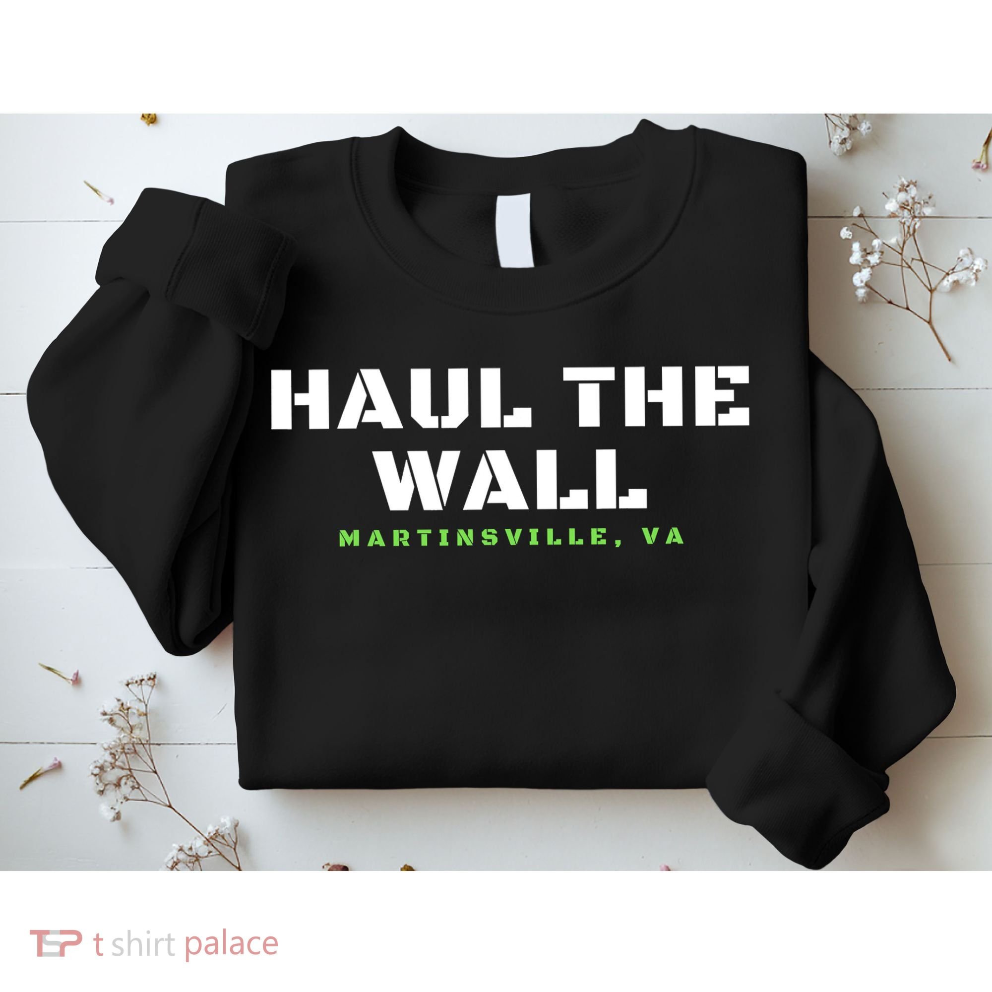 Haul The Wall Martinsville Stock Car Racing Sweatshirt