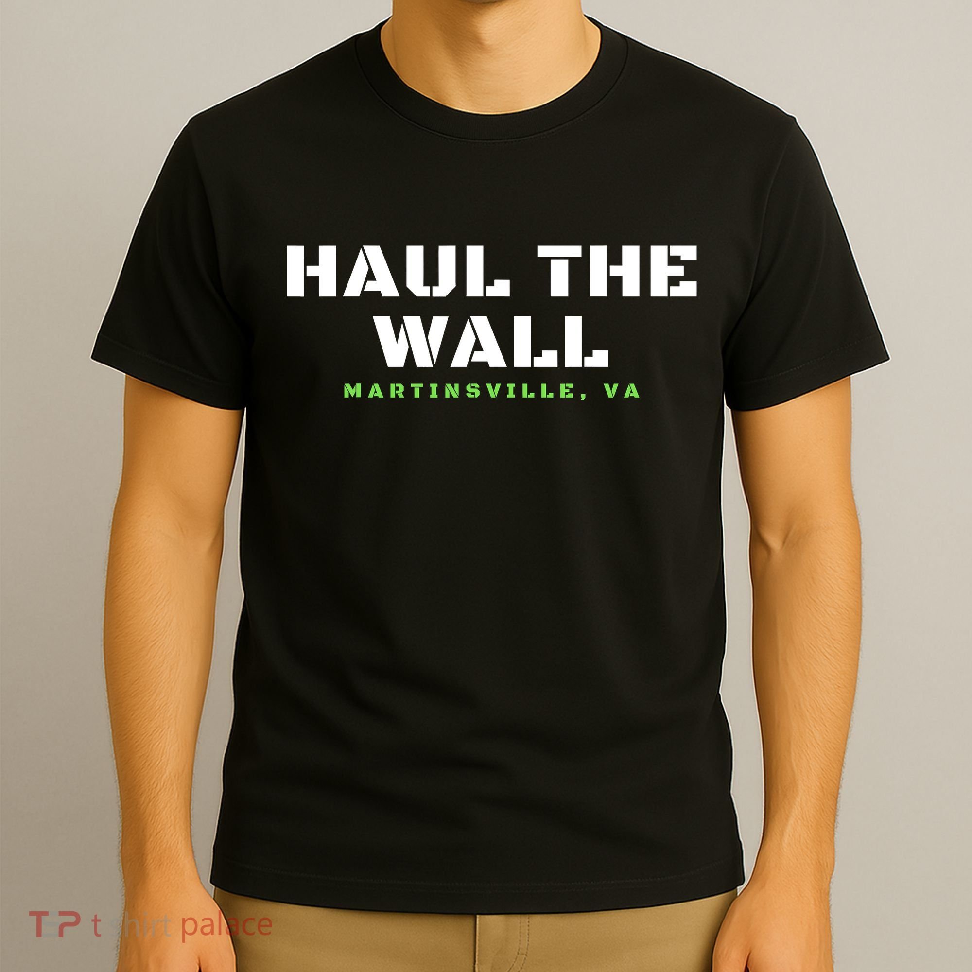 Haul The Wall Martinsville Stock Car Racing T-Shirt