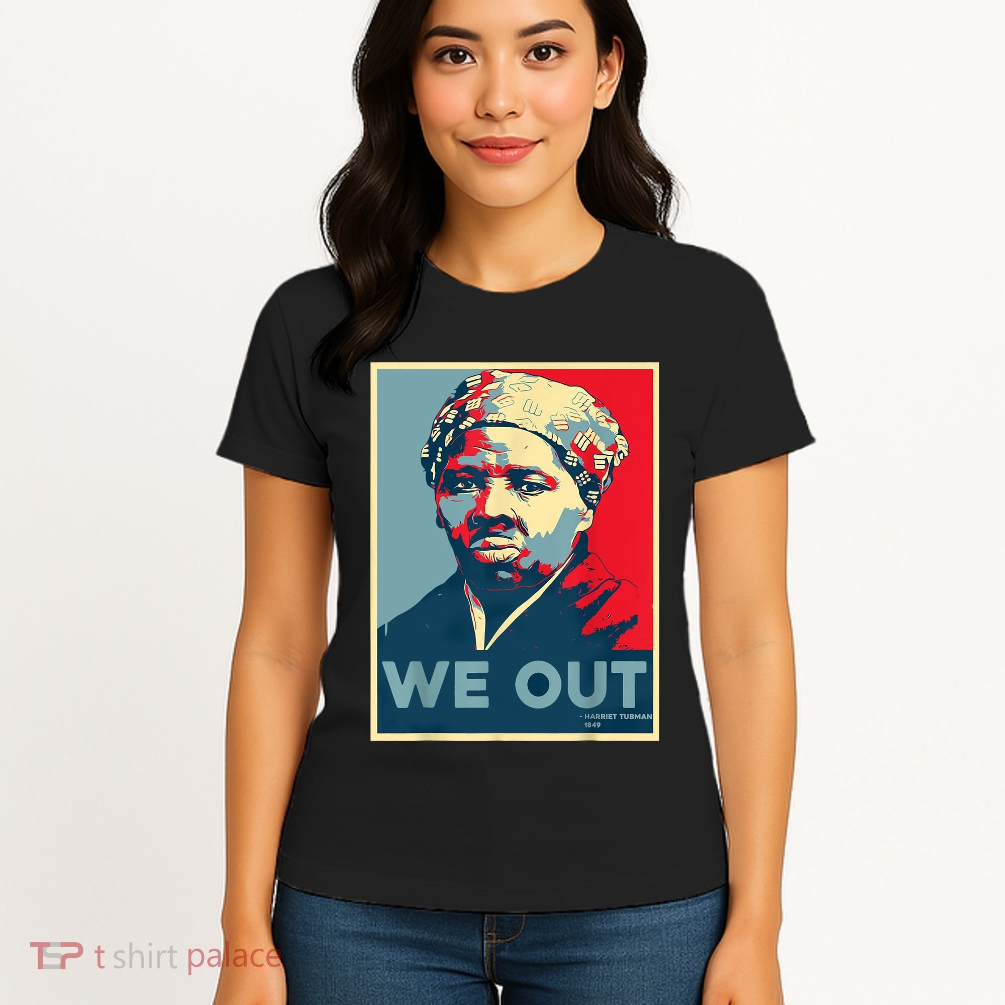 Harriet Tubman We Out Civil Rights Harriet Tubman Equality Women's T-Shirt