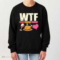 Holiday Time WTF Wine Turkey Family Women's Sweatshirt thumb 0