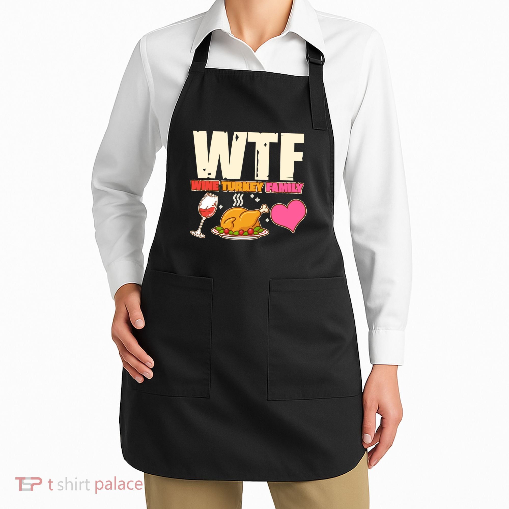 Holiday Time WTF Wine Turkey Family Apron