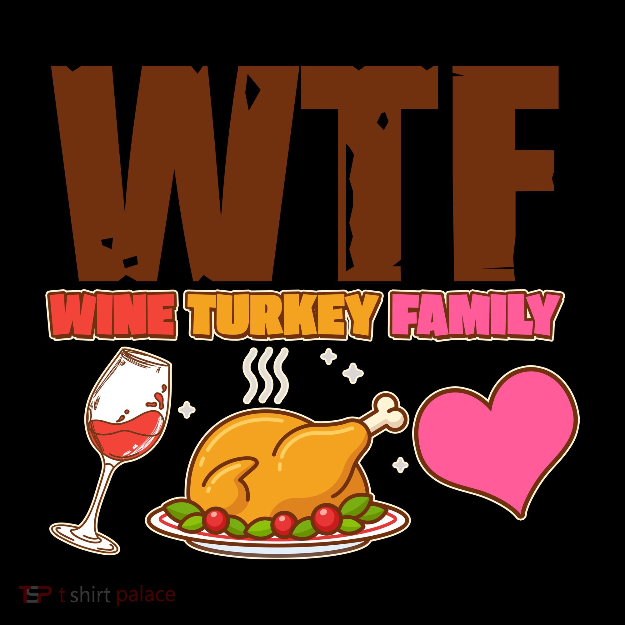 Holiday Time WTF Wine Turkey Family Coffee Mug