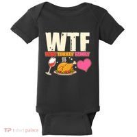 Holiday Time WTF Wine Turkey Family Baby Bodysuit thumb 0