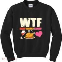 Holiday Time WTF Wine Turkey Family Kids Sweatshirt thumb 0