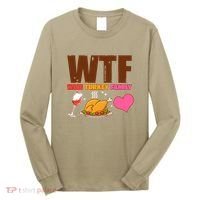 Holiday Time WTF Wine Turkey Family Long Sleeve Shirt thumb 0