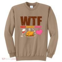 Holiday Time WTF Wine Turkey Family Sweatshirt thumb 0