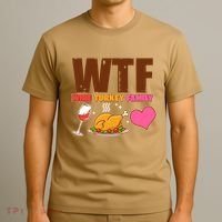 Holiday Time WTF Wine Turkey Family T-Shirt thumb 3
