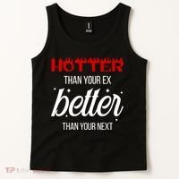 Hotter Than Your Ex Better Than Your Next Sarcastic Tank Top thumb 2