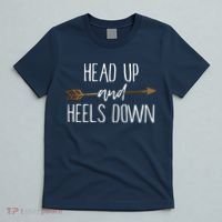 Head Up And Heels Down Shirts Horse Lovers T-Shirt thumb 5