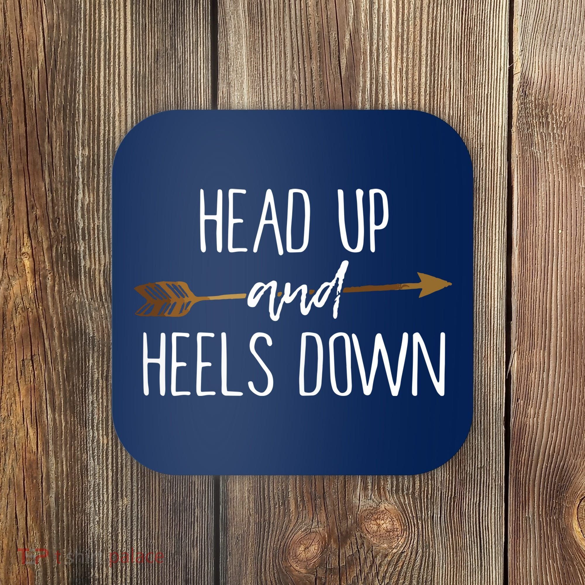 Head Up And Heels Down Shirts Horse Lovers Coaster
