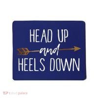 Head Up And Heels Down Shirts Horse Lovers Mousepad thumb 0
