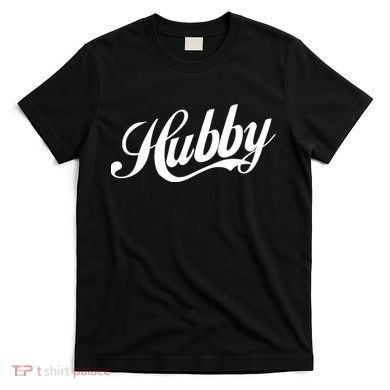 Hubby T-Shirt