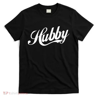 Hubby T-Shirt