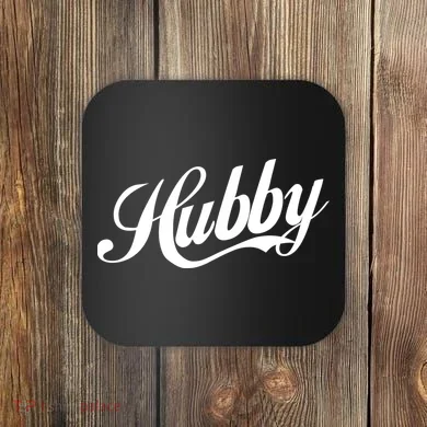 Hubby Coaster