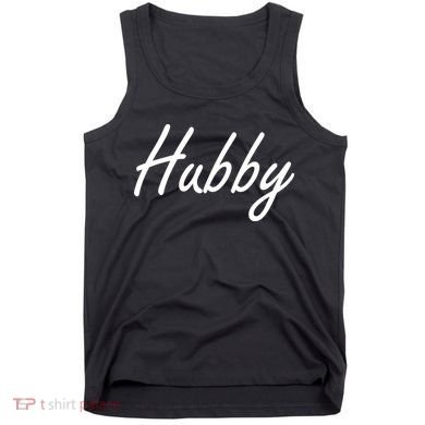 Hubby Funny Couples Tank Top
