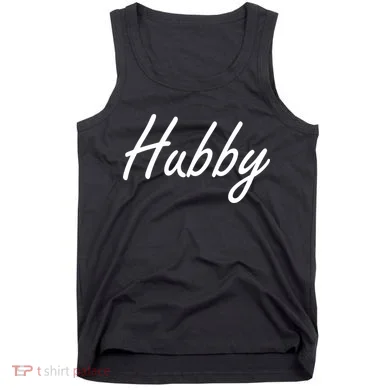 Hubby Funny Couples Tank Top