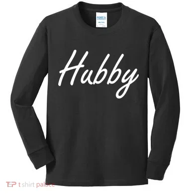 Hubby Funny Couples Kids Long Sleeve Shirt