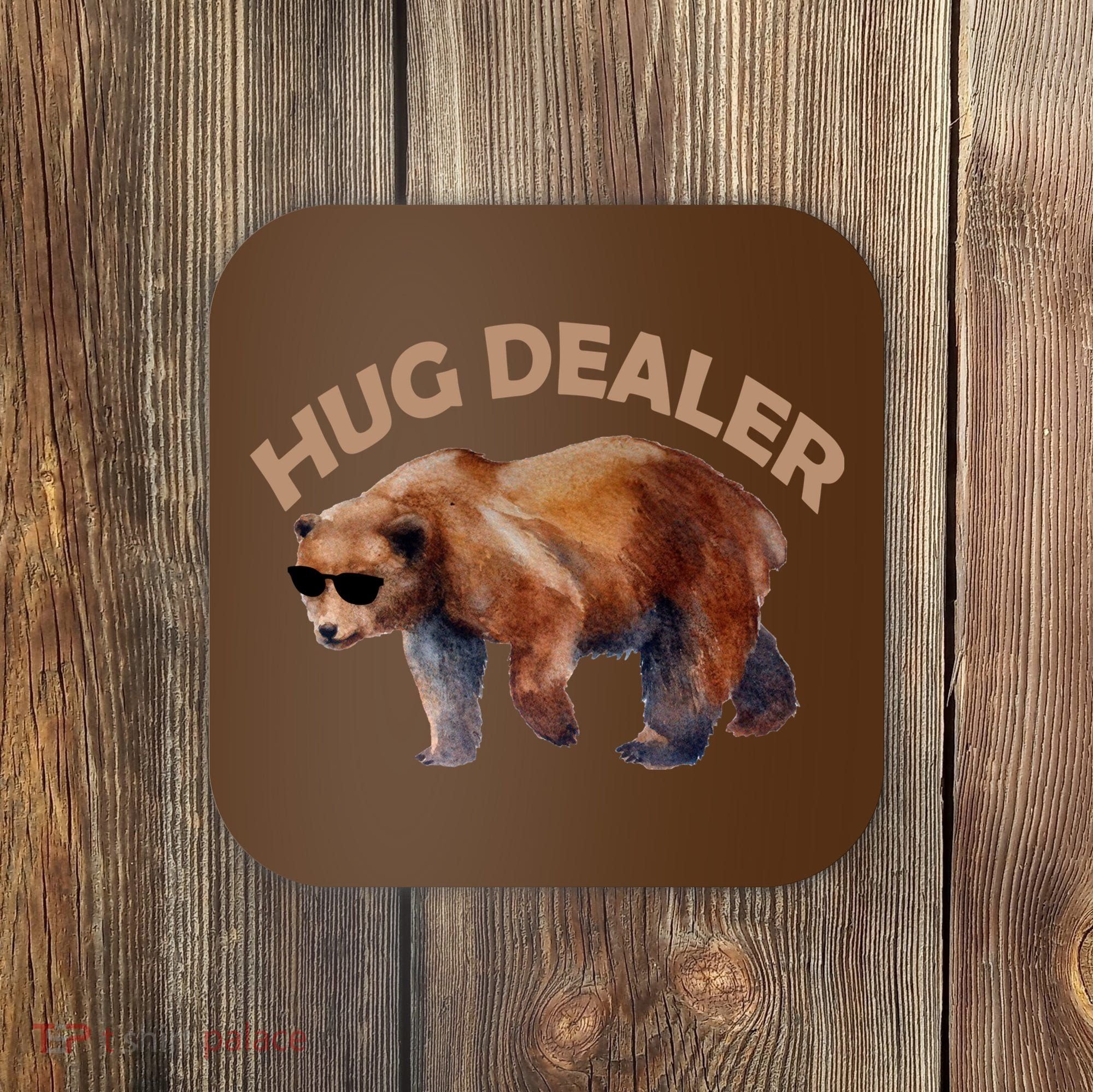 Hug Dealer Gangster Bear Coaster
