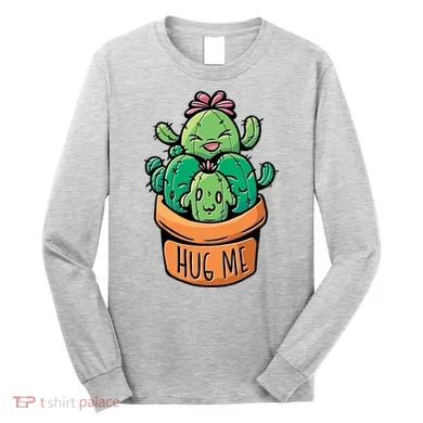 Hug Me Cactus Long Sleeve Shirt