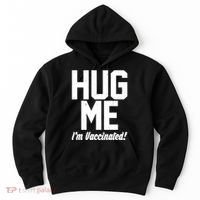 Hug Me I'm Vaccinated!  Hoodie thumb 0